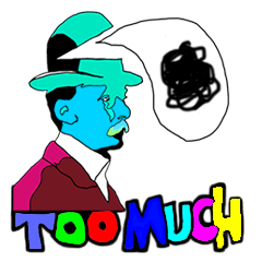 Too Much の王国